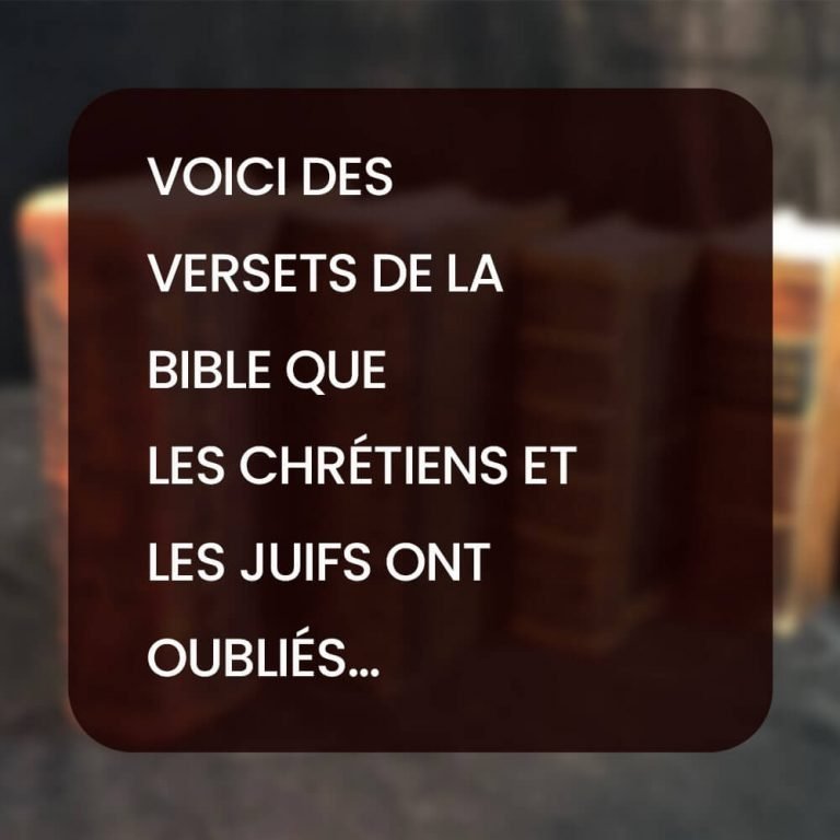 Voici des versets de la bible que les chrétiens et les juifs ont oubliés…